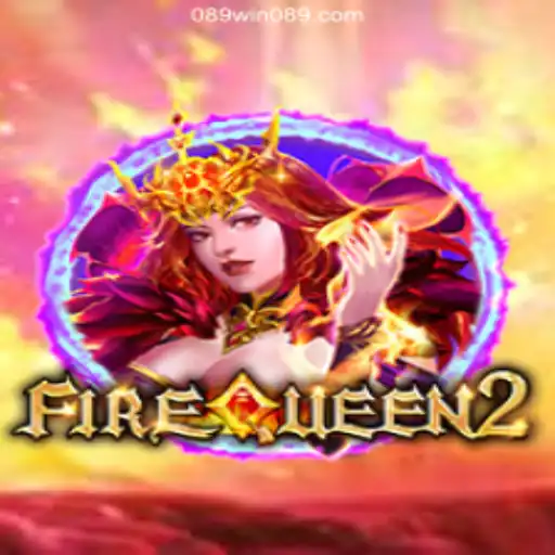 Exploring FireQueen2: A Captivating Gaming Experience on 089Win